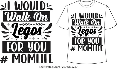 Mother's Day SVG, Mother's Day SVG Bundle, Mother's Day Svg T-Shirt,  Mom Life Svg,  Mother's Day Mommy And Me  svg