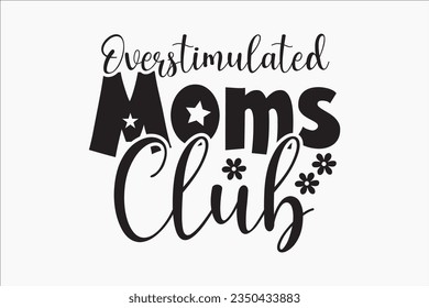 Mother's day SVG bundle, tshirt, typography, vintage, sublimation design, mother's day