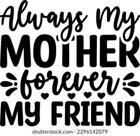 mother's day svg design and craft files,Digital download.most treandy mom svg t-shirt design.