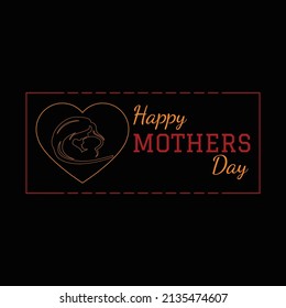 Mother's day t shirt design and vector illustration. 