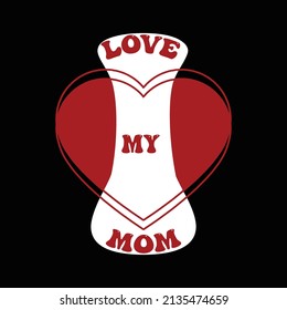 Mother's day t shirt design and vector illustration. 