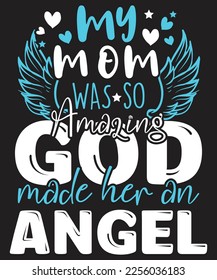 Mothers day t shirt design and print template. Easy to editble and high quality file.