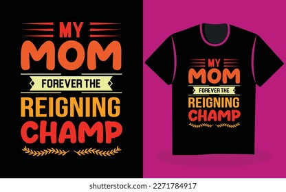 Mothers Day T Shirt Design With typography text style Free Vector