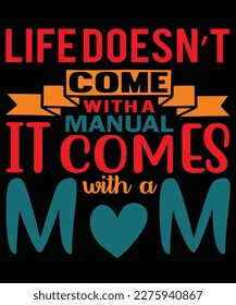The Mothers day t shirt design unique and bold font creative design colors perfect for all mom lover.