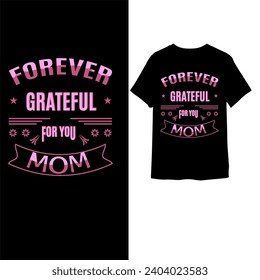 Mothers day t shirt design for your business