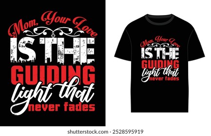 Mother's Day T Shirt Design, Perfect Gift for Moms Beautiful Floral Mother's Day T Shirt Design Unique Cute Trendy typography Mother's Day T Shirt Design
