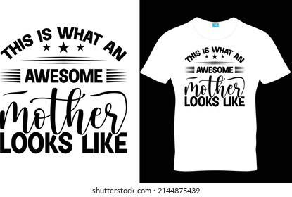 Mother's Day T shirt And Mom Svg Design