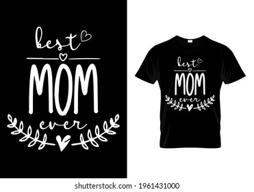 Cita de la camiseta del día de la madre - mejor mamá de todos. Tipografía de diseño de camisetas de mamá.