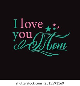 Mothers Day T Shirt Vector Art, Icon New design