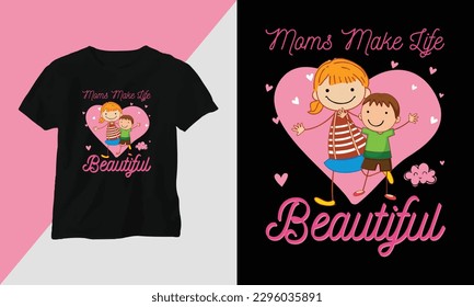 Mother's Day T-shirt and apparel design print typography