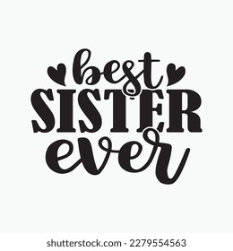 Mothers Day Tshirt For The Best Sister svg