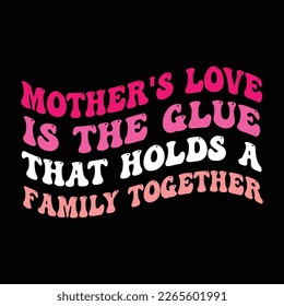 Mother's Day T-shirt Design  For All Family Member