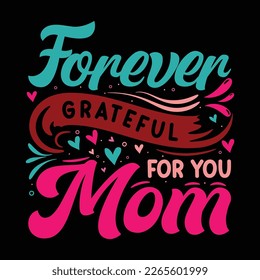 Mother's Day T-shirt Design  For All Family Member