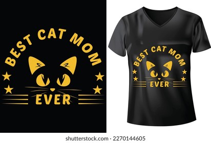 MOTHER'S DAY T-SHIRT DESIGN, BEST CAT MOM EVER