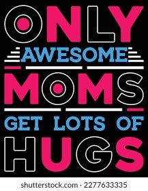 Mother's day t-shirt design. Best t-shirt designs on mother's day.