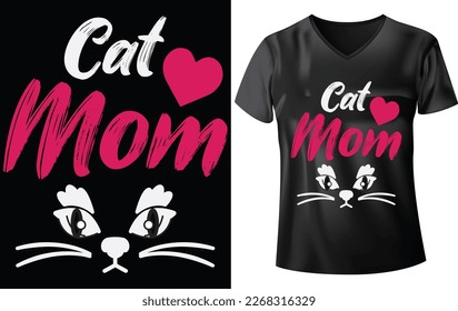 MOTHER'S DAY T-SHIRT DESIGN, CAT MOM BEAUTIFUL VECTOR