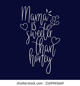 mother's day t-shirt design. with EPS,PNG,JPG