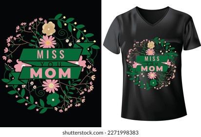 MOTHER'S DAY T-SHIRT DESIGN, MISS YOU MOM BEAUTIFUL V ECTOR