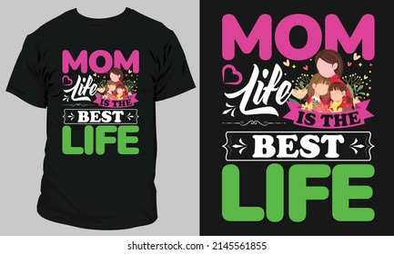 Mother's day t-shirt design | Mom life t-shirt | Best t-shirt