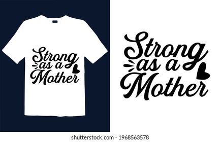 Mother's Day T-shirt Design for mug , poster, t-shirt,  label or logo.