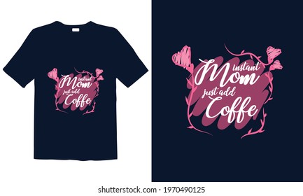 Mother's Day T-shirt Design for mug, poster, t-shirt, label, or wall art.

