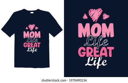 Mother's Day T-shirt Design for mug, poster, t-shirt, label, or wall art.

