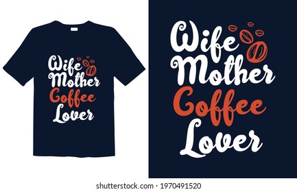 Mother's Day T-shirt Design for mug, poster, t-shirt, label, or wall art.
