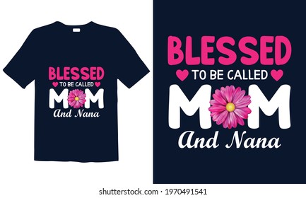 Mother's Day T-shirt Design for mug, poster, t-shirt, label, or wall art.