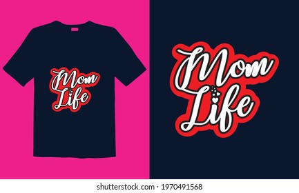 Mother's Day T-shirt Design for mug, poster, t-shirt, label, or wall art.