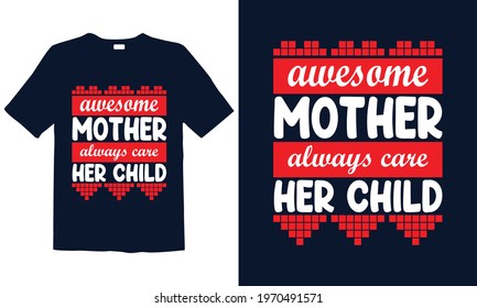 Mother's Day T-shirt Design for mug, poster, t-shirt, label, or wall art.