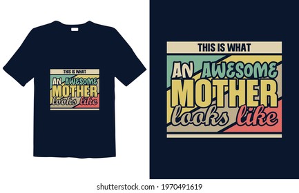 Mother's Day T-shirt Design for mug, poster, t-shirt, label, or wall art.