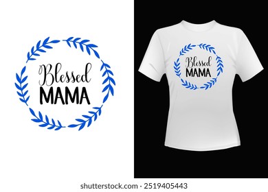 Mother's Day T-shirt Design For Print, Poster, Card, Mugs, Bags, Invitation, And Party.	