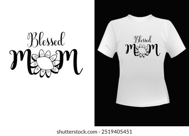 Mother's Day T-shirt Design For Print, Poster, Card, Mugs, Bags, Invitation, And Party.	