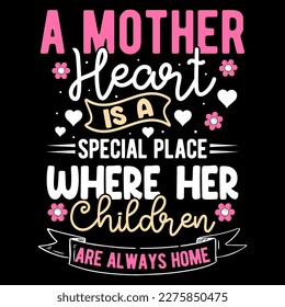 Mothers day t-shirt design, mothers day t-shirt vector, happy mothers day, mother's day element vector, lettering mom t shirt, mommy t-shirt, decorative mom tshirt, mom graphic t shirt