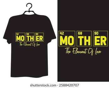 Mothers day t-shirt With The Element Of Love.  Happy Mother’s Day typography, hand-drawn, and lettering vector t-shirt design.