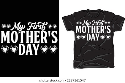 Mother's Day T-Shirt, My 1st Mother's Day Shirts, Mother's Day Gift, Mom Daughter Son Matching tee, Mama Gift, Our First Mother's Day Shirts