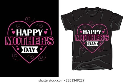 Mothers day t-shirt, mothers Day t-shirt vector, Happy mothers Day t-shirt, Mother's Day element vector, lettering Mom shirt