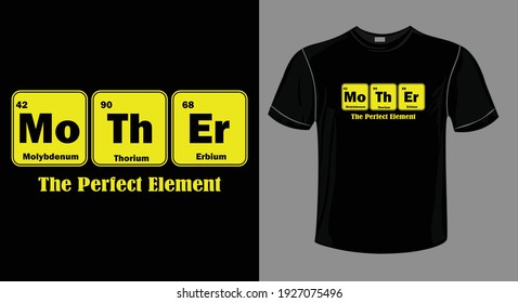 MOTHERS DAY T-SHIRT-Mother The Perfect Element-MOM TEE