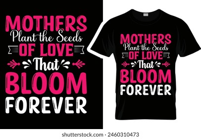 Mother's Day T-shirt,Mothers Day T-Shirt Design,mama T Shirt Design,Mother's Day2024,mama,svg design,funny shirt,mothers day,mom t shirt,funny mom shirts,mommy,woman,typography,life, holiday,happy 
