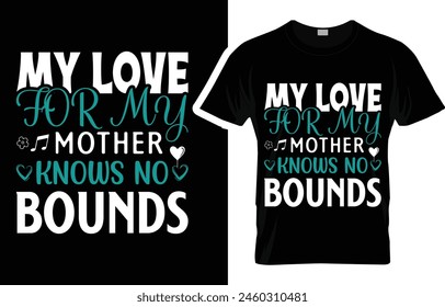 Mother's Day T-shirt,Mothers Day T-Shirt Design,mama T Shirt Design,Mother's Day2024,mama,svg design,funny shirt,mothers day,mom t shirt,funny mom shirts,mommy,woman,typography,life, holiday,happy 
