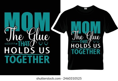 Mother's Day T-shirt,Mothers Day T-Shirt Design,mama T Shirt Design,Mother's Day2024,mama,svg design,funny shirt,mothers day,mom t shirt,funny mom shirts,mommy,woman,typography,life, holiday,happy 
