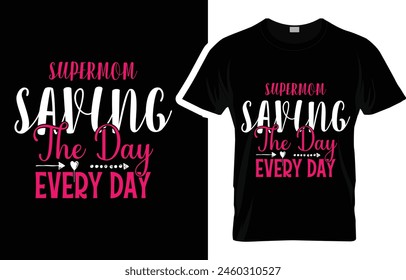 Mother's Day T-shirt,Mothers Day T-Shirt Design,mama T Shirt Design,Mother's Day2024,mama,svg design,funny shirt,mothers day,mom t shirt,funny mom shirts,mommy,woman,typography,life, holiday,happy 
