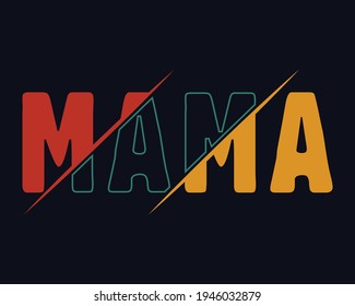 Mother's day typographic design, Mother's day vector art, Mama