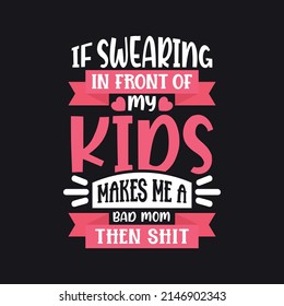 Mothers Day Typographic, mothers day shirt, mom saying, mom quotes, mommy day,mothers day gift, happy mothers day,mothers day gift,mommy typography