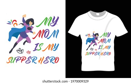 Mother's Day Typography Colorful T-shirt Design