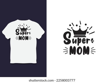 mother's Day Typography T shirt Design with Vector