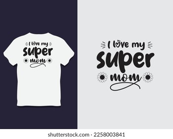 mother's Day Typography T shirt Design with Vector