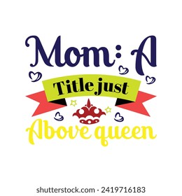 mother's day typography t shirt design