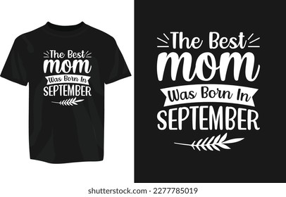 Mothers day typography t-shirt design template, mom day t-shirt design typography, motivational t-shirt design, mug, sticker etc