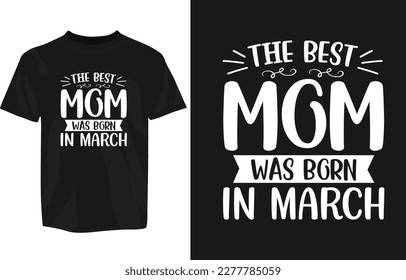 Mothers day typography t-shirt design template, mom day t-shirt design typography, motivational t-shirt design, mug, sticker etc